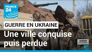 Guerre en Ukraine  Voznessensk une ville conquise puis perdue par larmée russe • FRANCE 24 [upl. by Alviani757]