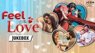 Feel The Love ❤️ Latest Telugu Melody Songs Jukebox  Icon Music South [upl. by Trilbie]