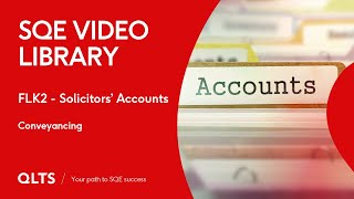 SQE Video Library – Solicitors Accounts  Conveyancing [upl. by Yendirb]