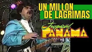 1992  Tropical Panama  UN MILLON DE LAGRIMAS  en vivo [upl. by Einiar742]