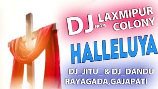 Haleluya Haleluya Jesu New christian Dj Soura  DJDANDU amp DJJITUEXCLUSIVE djstarjitu [upl. by Alf]