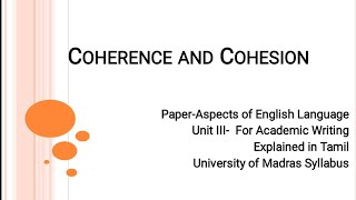 Coherence and Cohesion explained in Tamil [upl. by Anaillil]