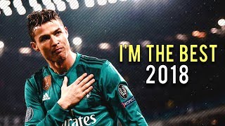 Cristiano Ronaldo 2018 • quotIm the best in the Worldquot • CRazy Goals amp Skills 1718 [upl. by Yatnoj]