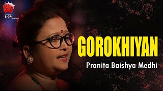 O GOROKHIYAN  LYRICAL VIDEO SONG  PRANITA BAISHYA MEDHI  LOKOGEET  NK PRODUCTION [upl. by Sherrod418]