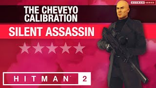 HITMAN 2 Marrakesh  quotThe Cheveyo Calibrationquot Escalation  All levels Silent Assassin Rating [upl. by Vidovic]