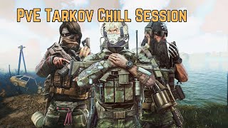 Tarkov PvE amp Chill Session  Escape from Tarkov PvE Live 1 [upl. by Llertnad]