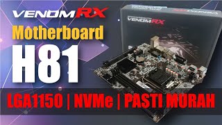 Review Motherboard H81 Murah amp Test Speed NVMe  VenomRX H81 LGA1150 NVMe Motherboard [upl. by Hanas194]