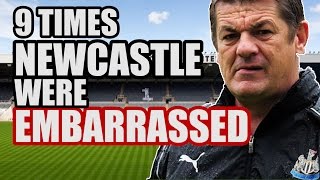 9 Times Newcastle Were EMBARRASSED [upl. by Christoffer]