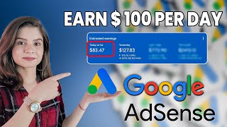 How to Earn Money with Google AdSense in 2024 100 a day [upl. by Herbie]