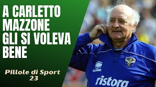 23 A Carletto Mazzone gli si voleva bene Pillole di Sport [upl. by Feetal]