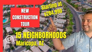 Maricopa Arizona New Construction Tour  See 15 Neighborhoods [upl. by Aiepoissac305]