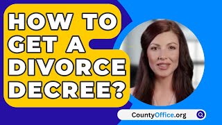 How To Get A Divorce Decree  CountyOfficeorg [upl. by Behre]