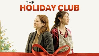 The Holiday Club 2024 Film  Makaela Shealy Alexandra Swarens amp Danielle Meyer  Review amp Facts2 [upl. by Larrabee762]