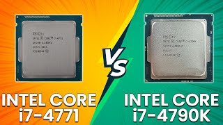 Intel Core i74771 vs Intel Core i74790K  A Detailed Comparison Which CPU Should You Buy [upl. by Jaan519]