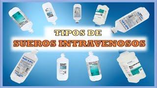 Aprende tipos de SUEROS intravenosos  ¿Cuándo se usan [upl. by Submuloc]