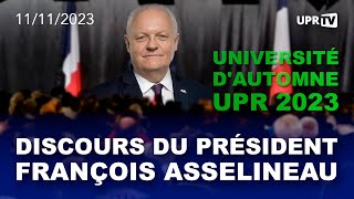 Discours du Président François Asselineau  Université dautomne de lUPR  11112023 [upl. by Nyleuqcaj]