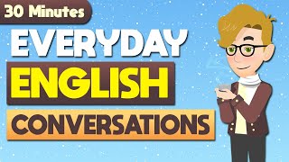 Improve Your English in 30 Minutes  Everyday Conversations [upl. by Oswal58]