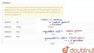 How many cells in the list given below are haploid Microspore mother cell vegetative cell of p [upl. by Fesoj921]