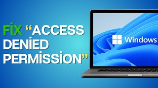 How to Fix Access Denied Permission on Windows [upl. by Adyan]