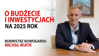 Michał Wiatr o budżecie i inwestycjach na 2025 rok [upl. by Aicatsana]