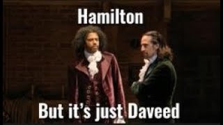 Hamilton but its just Daveed [upl. by Aizirk]