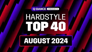 Qdance Presents The Hardstyle Top 40  August 2024 [upl. by Assek426]