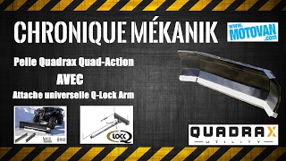 Chronique Mékanik Pelle pour VTT Quadrax Quad Actions  barre Q Lock [upl. by Anitrebla]