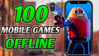 Top 100 OFFLINE Games for Android iOS 2023 [upl. by Augusta166]