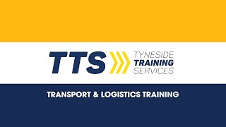 Welcome to Tyneside Training Services TTS  Transport and Logistics Courses [upl. by Donell]