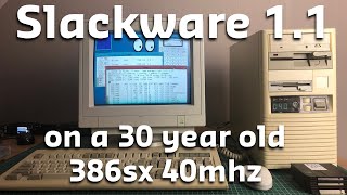 Slackware Linux on a 386sx40 [upl. by Brainard809]