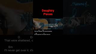 Daughtry  Pieces Guitar Chords Lyrics [upl. by Ledarf765]