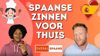 Spaanse Zinnen Voor Thuis  Alledaagse Spaanse Zinnen  Spaans Leren Voor Beginners  Overal Spaans [upl. by Onit]