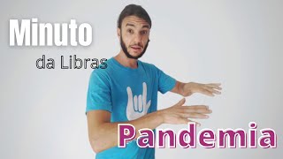 PANDEMIA em LIBRAS  SINAIS DA SAÚDE [upl. by Yolanthe856]