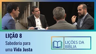 Lição 8  Sabedoria Para Uma Vida Justa  O Livro dos Salmos [upl. by Cacilia]