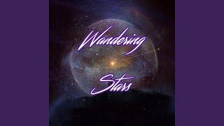 Wandering Stars [upl. by Syck]