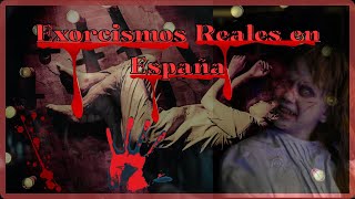 Exorcismos Reales Realizados en España [upl. by Panter254]