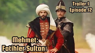 Urdu Subtitles amp Urdu Reviews  Trailer1 Episode12  Mehmet Fatihler Sultanı [upl. by Krenek910]