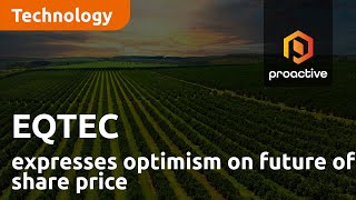 EQTEC management express optimism on longerterm future of share price [upl. by Elkin]