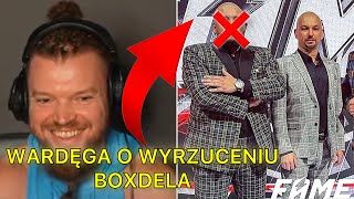 WARDEGA O WYRZUCENIU BOXDELA Z FAME ❌ wardęga boxdel fame [upl. by Dahsra887]