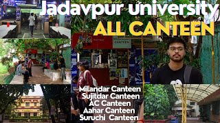 Jadavpur university All Canteen Tour  jadavpuruniversity milandar Canteen Sujitdar Canteen [upl. by Maybelle]