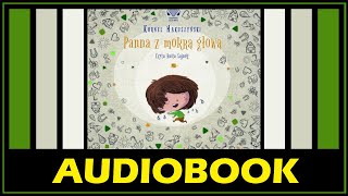 PANNA Z MOKRĄ GŁOWĄ  AUDIOBOOK MP3  Kornel Makuszyński Lektury Szkolne MP3  pobierz całość [upl. by Georgetta]