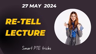 PTE Retell Lecture  May 2024  MOST REPEATED [upl. by Renault]