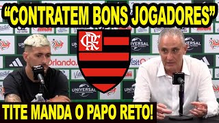 “CONTRATEM BONS JOGADORES” TITE MANDA PAPO RETO PARA DIRETORIA DO FLAMENGO ARRASCAETA E COLETIVA [upl. by Critchfield]