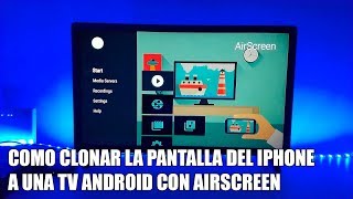 Como Clonar la Pantalla del iPhone por Airplay a una TV Android [upl. by Trauner629]