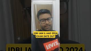 IDBI JAM amp AAO 2024 EXAM DATE OUT  IDBI JAM amp AAO VACANCY 2025  shortsfeed idbiexamdate reels [upl. by Aik360]