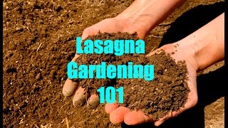 Lasagna Gardening 101 [upl. by Eiuqcaj]