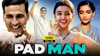 PADMAN Full Movie  Akshay Kumar Radhika Apte Sonam Kapoor  R Balki  1080p HD Facts amp Review [upl. by Nareht73]