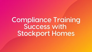 Compliance Training Success with Stockport Homes [upl. by Vanthe]