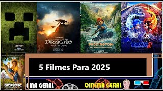 Cinema Geral  5 Filmes Para 2025 [upl. by Toole]