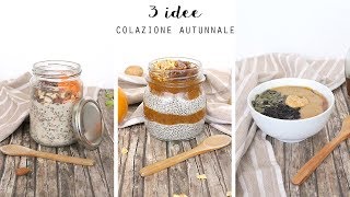 3 IDEE PER LA COLAZIONE AUTUNNALE  VEGAN SENZA GLUTINE SANE  Veglife Channel [upl. by Fraase]